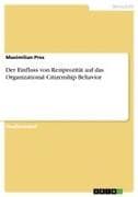 Der Einfluss von Reziprozität auf das Organizational Citizenship Behavior