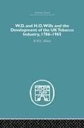 W.D. & H.O. Wills and the development of the UK tobacco Industry