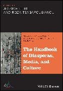 The Handbook of Diasporas, Media, and Culture