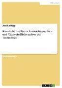 Künstliche Intelligenz. Anwendungsgebiete und Chancen-/Risikoanalyse der Technologie