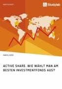 Active Share. Wie wählt man am besten Investmentfonds aus?