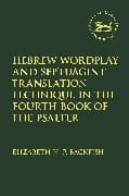 Hebrew Wordplay and Septuagint Translation Technique in the Fourth Book of the Psalter