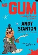 Mr Gum and the Power Crystals