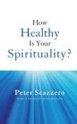 How Healthy is Your Spirituality?