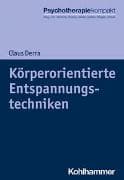 Körperorientierte Entspannungstechniken