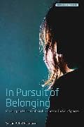 In Pursuit of Belonging