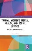 Trauma, Women’s Mental Health, and Social Justice