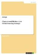 Chancen und Risiken einer Global-Sourcing-Strategie