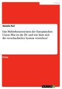 Das Mehrebenensystem der Europäischen Union. Was ist die EU und wie lässt sich ihr verschachteltes System verstehen?