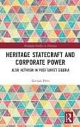 Heritage Statecraft and Corporate Power