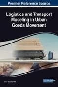 Logistics and Transport Modeling in Urban Goods Movement