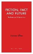 Fiction, Fact and Future