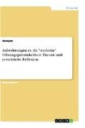 Anforderungen an die "moderne" Führungspersönlichkeit. Theorie und persönliche Reflexion