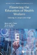 Financing The Education Of Health Workers: Gaining A Competitive Edge