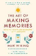 The Art of Making Memories