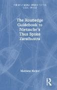 The Routledge Guidebook to Nietzsche’s Thus Spoke Zarathustra