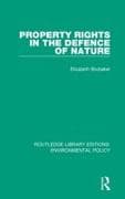Property Rights in the Defence of Nature
