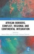 African Borders, Conflict, Regional and Continental Integration
