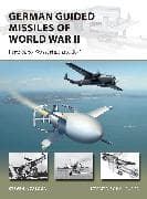 German Guided Missiles of World War II