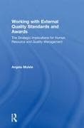 Working with External Quality Standards and Awards