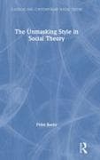The Unmasking Style in Social Theory