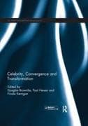 Celebrity, Convergence and Transformation