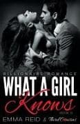 What a Girl Knows (Billionaire Romance) (Book 3) ((an Alpha Billionaire Romance)) (Volume 3)
