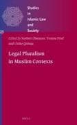 Legal Pluralism in Muslim Contexts