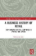 A Business History of Retail