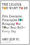 The Leader You Want to Be