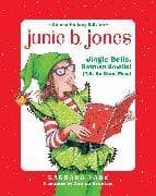 Junie B. Jones Deluxe Holiday Edition: Jingle Bells, Batman Smells! (P.S. So Does May.)