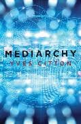 Mediarchy