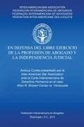 En defensa del libre ejercicio de la profesión de Abogado y la Independencia Judicial