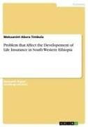 Problem that Affect the Developement of Life Insurance in South Western Ethiopia