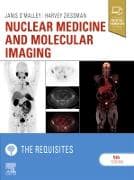Nuclear Medicine and Molecular Imaging: The Requisites