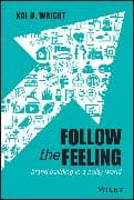 Follow the Feeling