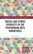 Racial and Ethnic Diversity in the Performing Arts Workforce