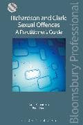 Richardson and Clark: Sexual Offences A Practitioner's Guide