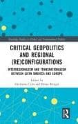 Critical Geopolitics and Regional (Re)Configurations