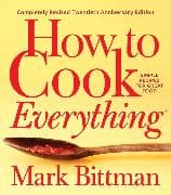 How to Cook Everything—Completely Revised Twentieth Anniversary Edition