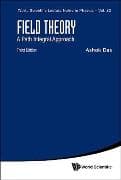 Field Theory: A Path Integral Approach (Third Edition)
