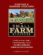 Starting & Running Your Own Small Farm Business