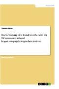 Beeinflussung des Kundenverhaltens im E-Commerce anhand kognitionspsychologischer Ansätze