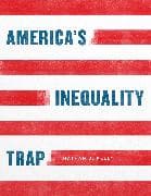 America's Inequality Trap