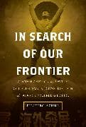 In Search of Our Frontier