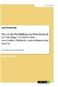 Theorie der Preisbildung und Preiselastizität der Nachfrage. Überblick über verschiedene Methoden unternehmerischer Analyse