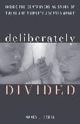 Deliberately Divided
