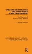 Urban Food Marketing and Third World Rural Development