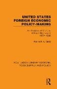 United States Foreign Economic Policy-making