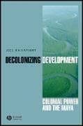 Decolonizing Development